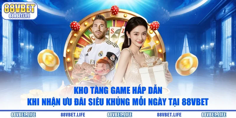 Khám Phá Kho Báu Ưu Đãi Siêu Khủng Mỗi Ngày Tại 88vbet - ZO99.MOBI
