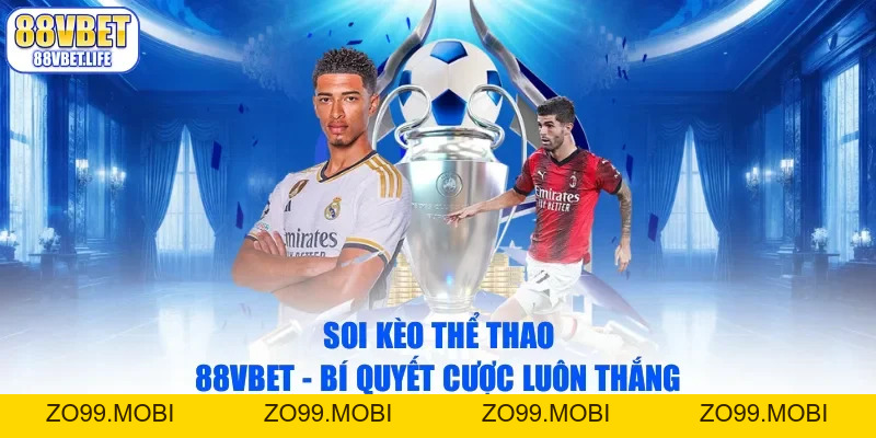 Cá Độ Bóng Đá Trực Tuyến - Cách Chơi Đơn Giản Mà Hiệu Quả - ZO99.MOBI