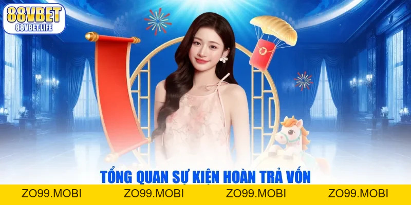 Hoàn Trả 88Vbet - Nhận Ưu Đãi Hot Từ Nhà Cái Uy Tín - ZO99.MOBI