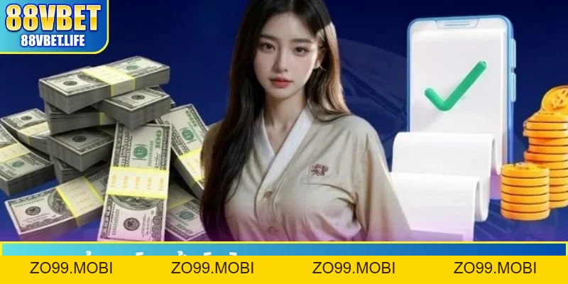 Rút Tiền 88VBET - Hướng Dẫn Thao Tác Qua 2 Kênh An Toàn Nhất - ZO99.MOBI