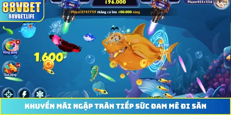 Bắn Cá 88VBET - Tận Hưởng Thế Giới Đại Dương Thu Nhỏ - ZO99.MOBI